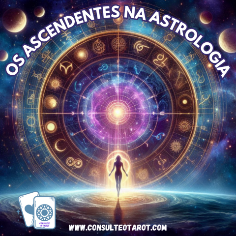 Os Ascendentes na Astrologia