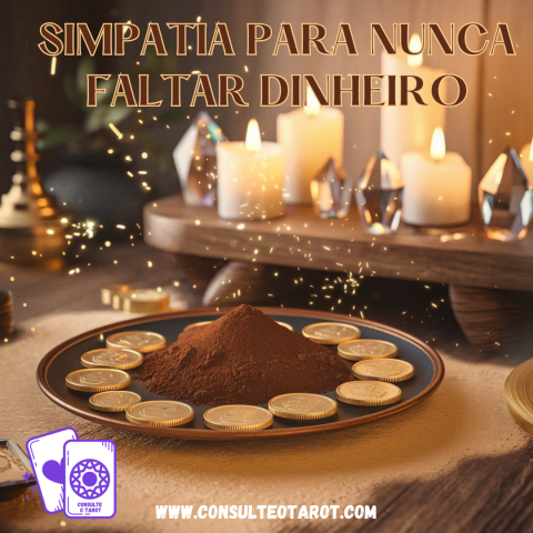 Simpatia para Nunca Faltar Dinheiro